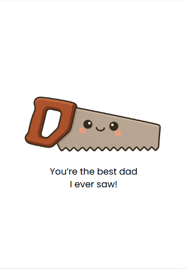 Best Dad I Ever Saw