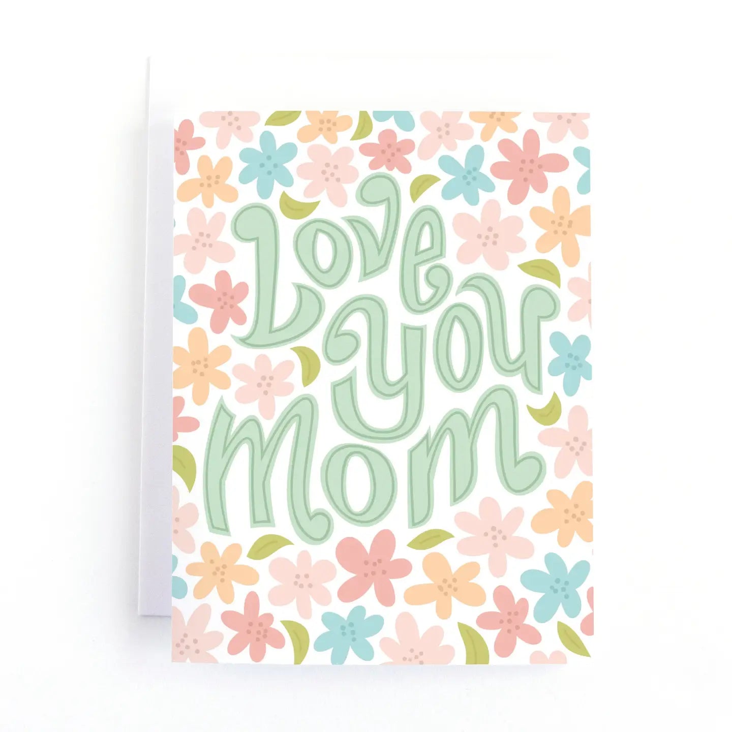 Love You Mom Floral Card