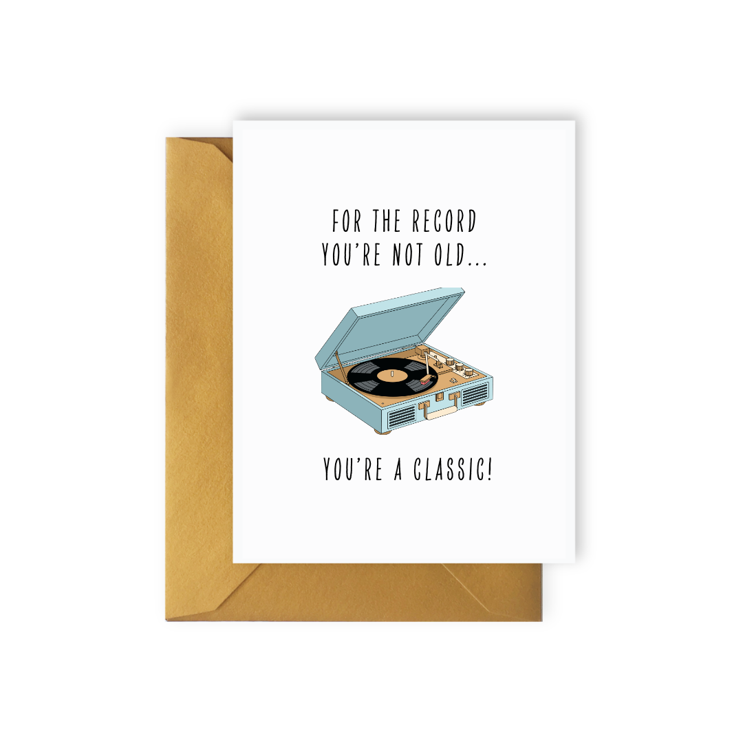 You're a Classic - Birthday Card