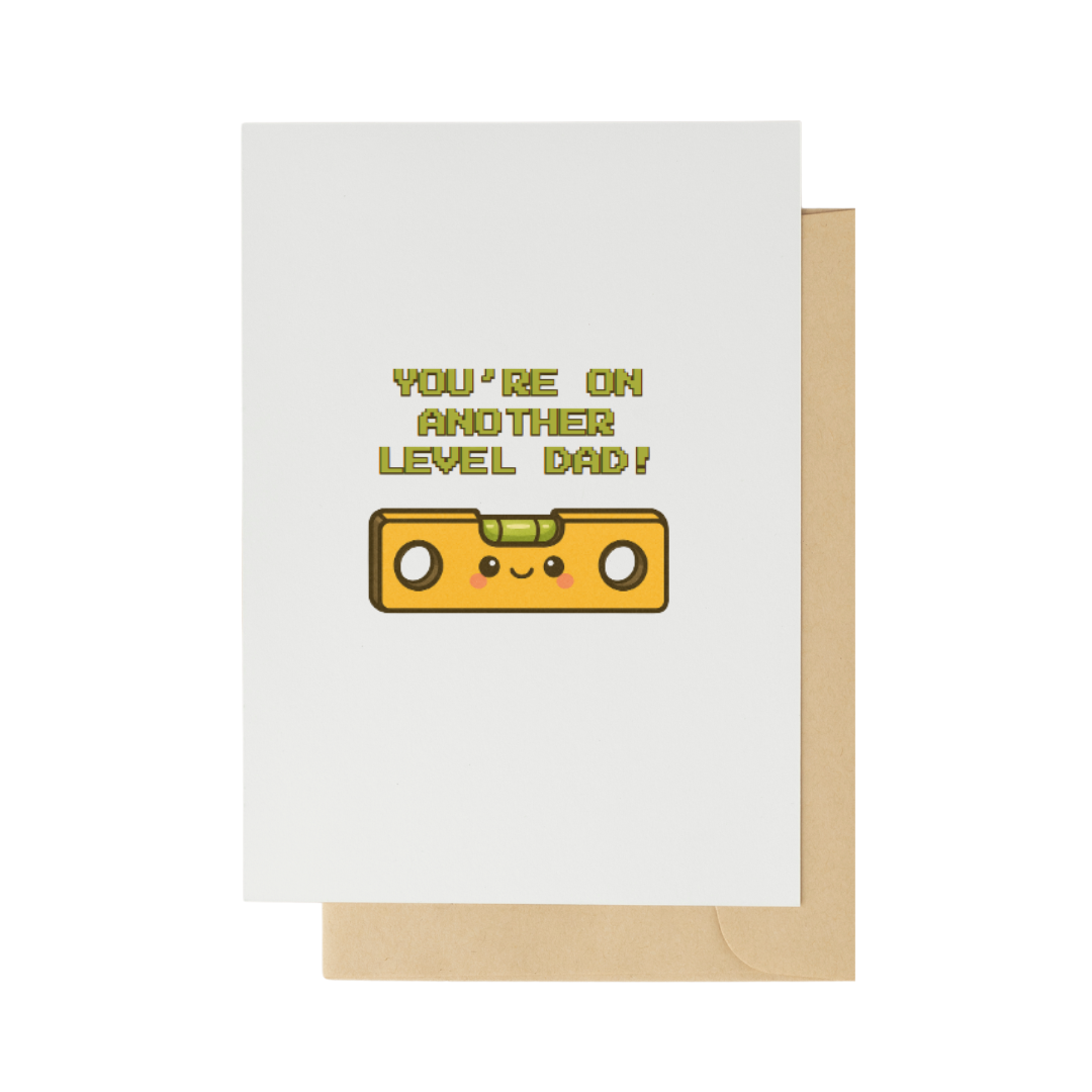 You're on Another Level Dad